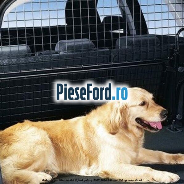 Grilaj despartitor randul 2 Ford Galaxy 2007-2014 2.0 TDCi 130 cp AZWA diesel