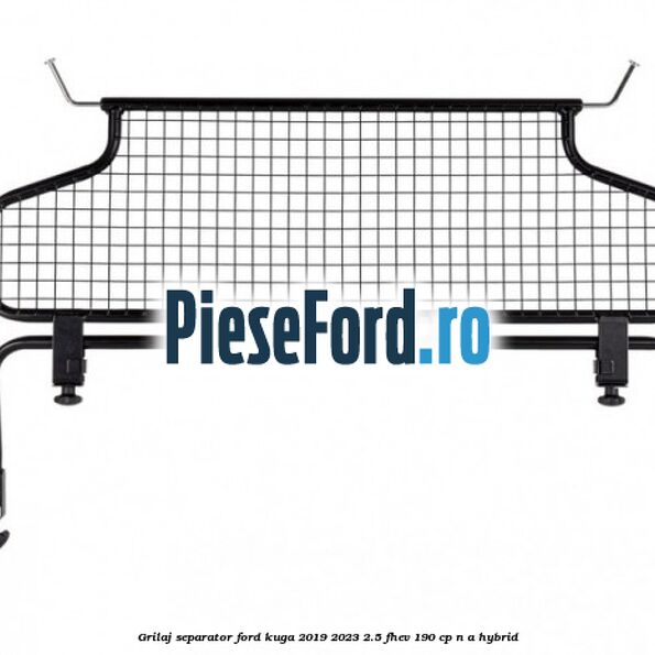 Grilaj separator Ford Kuga 2019-2023 2.5 FHEV 190 cp n/a hybrid