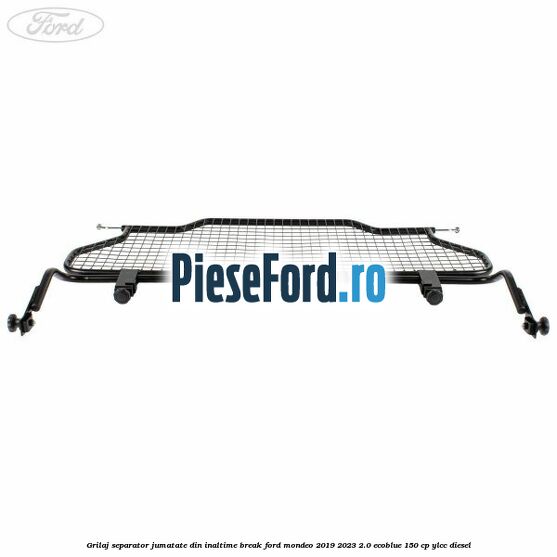 Grilaj separator jumatate din inaltime break Ford Mondeo 2019-2023 2.0 EcoBlue 150 cp YLCC diesel