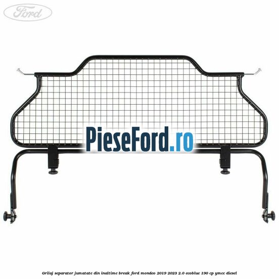 Grilaj separator jumatate din inaltime break Ford Mondeo 2019-2023 2.0 EcoBlue 190 cp YMCC diesel