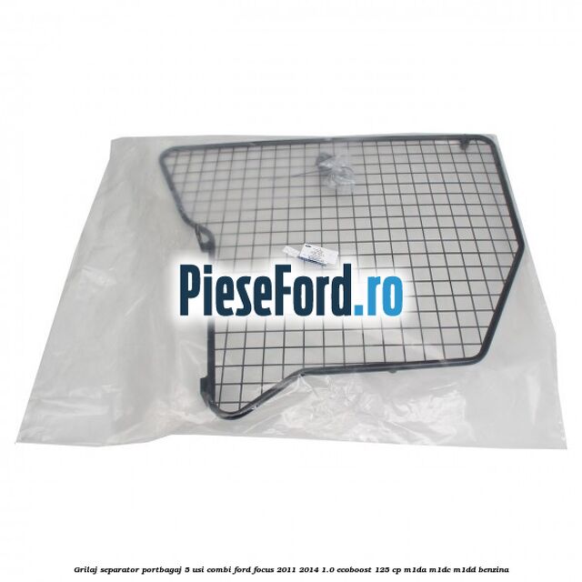 Grilaj separator portbagaj 5 usi combi Ford Focus 2011-2014 1.0 EcoBoost 125 cp M1DA, M1DC, M1DD benzina