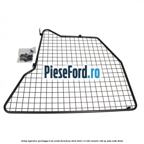 Grilaj separator portbagaj 5 usi combi Ford Focus 2014-2018 1.5 TDCi ECOnetic 105 cp Grilaj separator portbagaj 5 usi combi Ford Focus 2014-2018 1.5 TDCi ECOnetic 105 cp AEDA, XXDB diesel