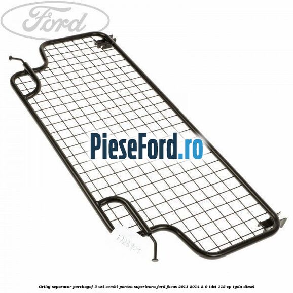 Grilaj separator portbagaj 5 usi combi partea superioara Ford Focus 2011-2014 2.0 TDCi 115 cp TYDA diesel