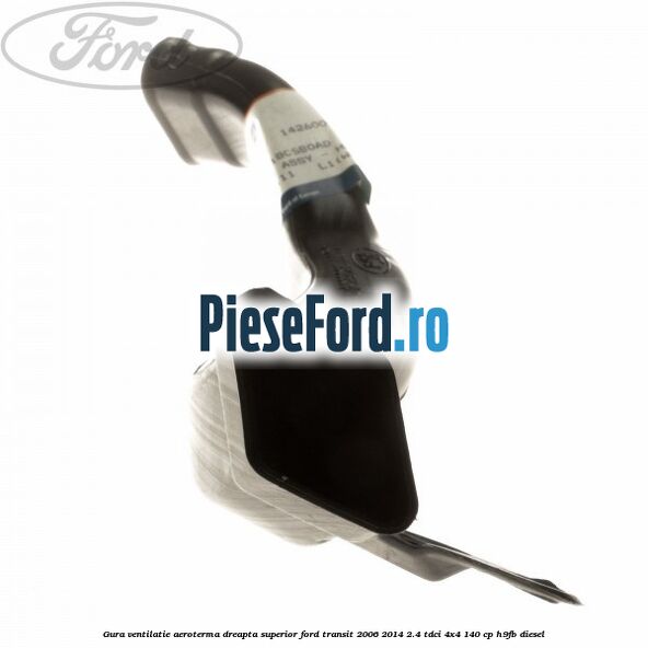 Gura ventilatie aeroterma dreapta superior Ford Transit 2006-2014 2.4 TDCi 4x4 140 cp Gura ventilatie aeroterma dreapta superior Ford Transit 2006-2014 2.4 TDCi 4x4 140 cp H9FB diesel