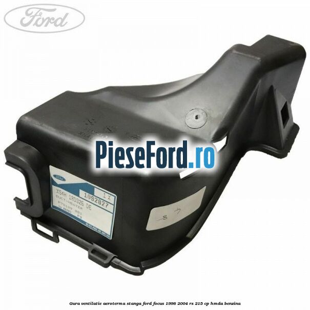 Gura ventilatie aeroterma stanga Ford Focus 1998-2004 RS 215 cp