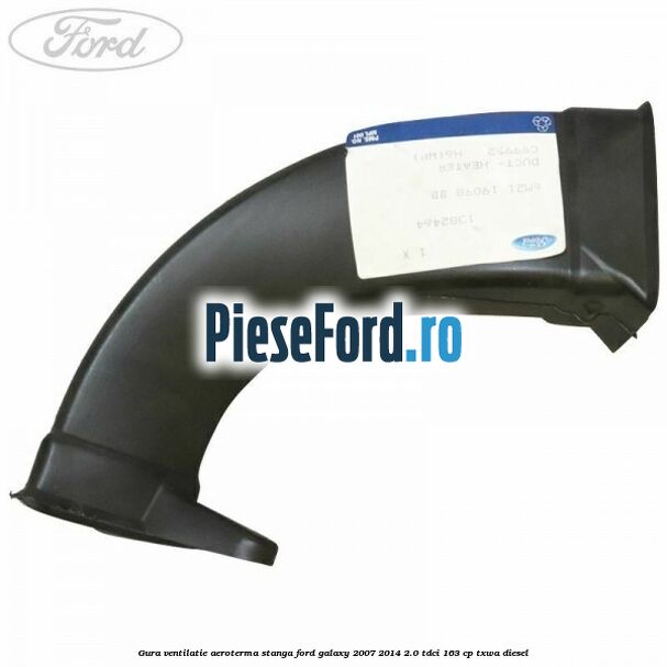 Gura ventilatie aeroterma stanga Ford Galaxy 2007-2014 2.0 TDCi 163 cp Gura ventilatie aeroterma stanga Ford Galaxy 2007-2014 2.0 TDCi 163 cp TXWA diesel