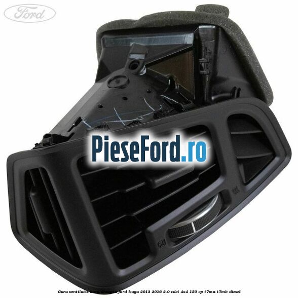 Gura ventilatie bord dreapta Ford Kuga 2013-2016 2.0 TDCi 4x4 150 cp T7MA, T7MB diesel