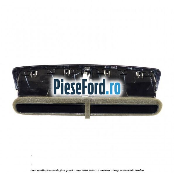Gura ventilatie centrala Ford Grand C-Max 2016-2020 1.0 EcoBoost 100 cp M2DA, M2DC benzina