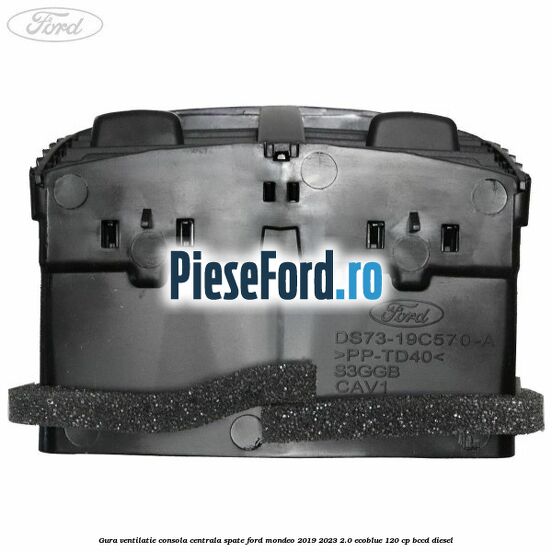 Gura ventilatie consola centrala spate Ford Mondeo 2019-2023 2.0 EcoBlue 120 cp Gura ventilatie consola centrala spate Ford Mondeo 2019-2023 2.0 EcoBlue 120 cp BCCD diesel