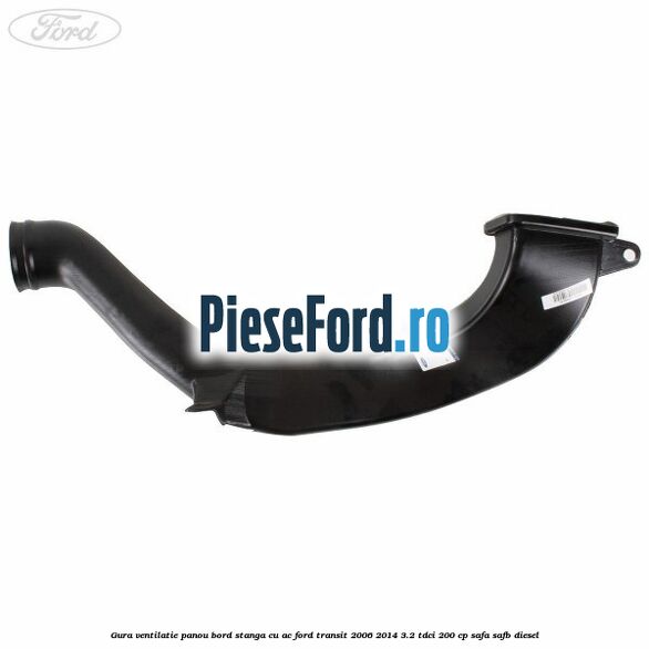 Gura ventilatie panou bord stanga cu AC Ford Transit 2006-2014 3.2 TDCi 200 cp SAFA, SAFB diesel