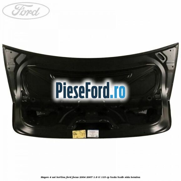 Hayon 4 usi berlina Ford Focus 2004-2007 1.6 Ti 115 cp HXDA, HXDB, SIDA benzina