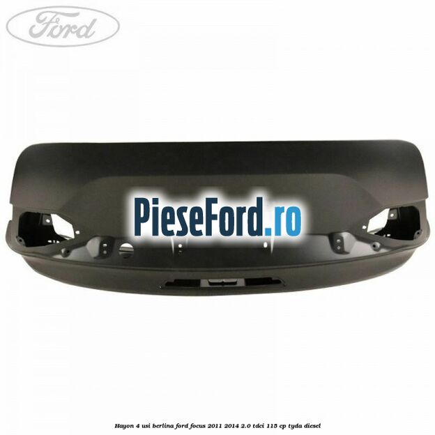 Hayon 4 usi berlina Ford Focus 2011-2014 2.0 TDCi 115 cp TYDA diesel