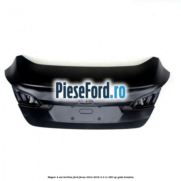 Hayon 4 usi berlina Ford Focus 2014-2018 2.3 RS 350 cp YVDA benzina