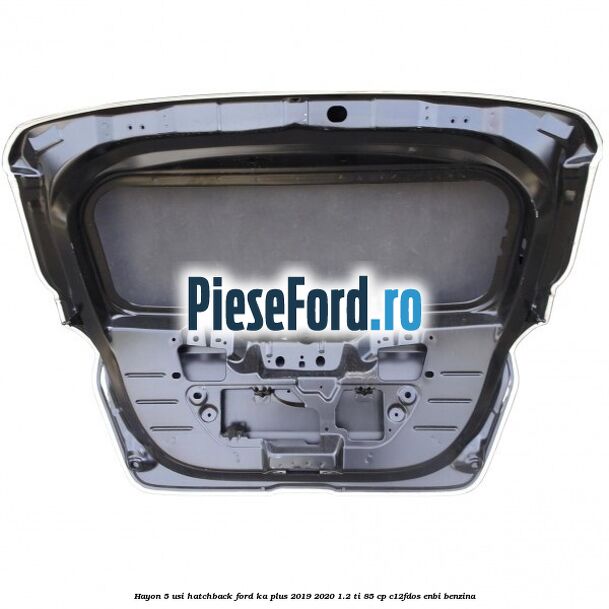 Hayon 5 usi hatchback Ford Ka plus 2019-2020 1.2 Ti 85 cp C12FDOS, ENBI benzina