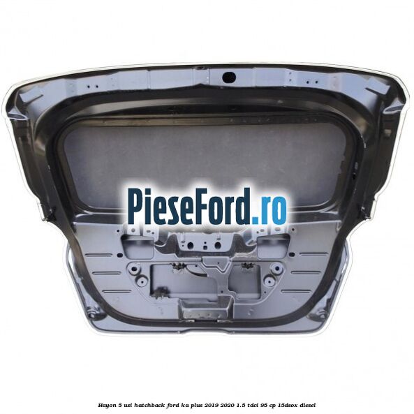 Hayon 5 usi hatchback Ford Ka plus 2019-2020 1.5 TDCI 95 cp 15DSOX diesel
