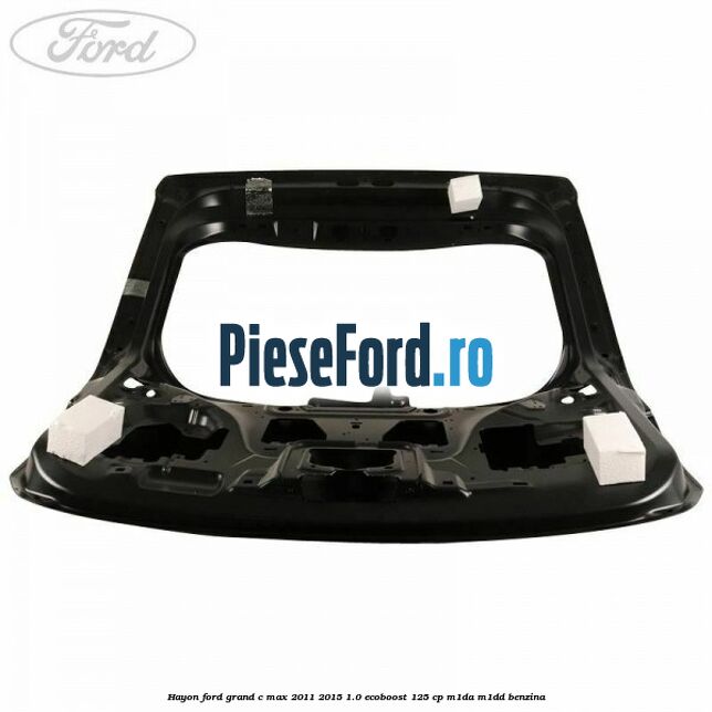 Hayon Ford Grand C-Max 2011-2015 1.0 EcoBoost 125 cp M1DA, M1DD benzina