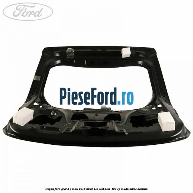 Hayon Ford Grand C-Max 2016-2020 1.0 EcoBoost 100 cp M2DA, M2DC benzina