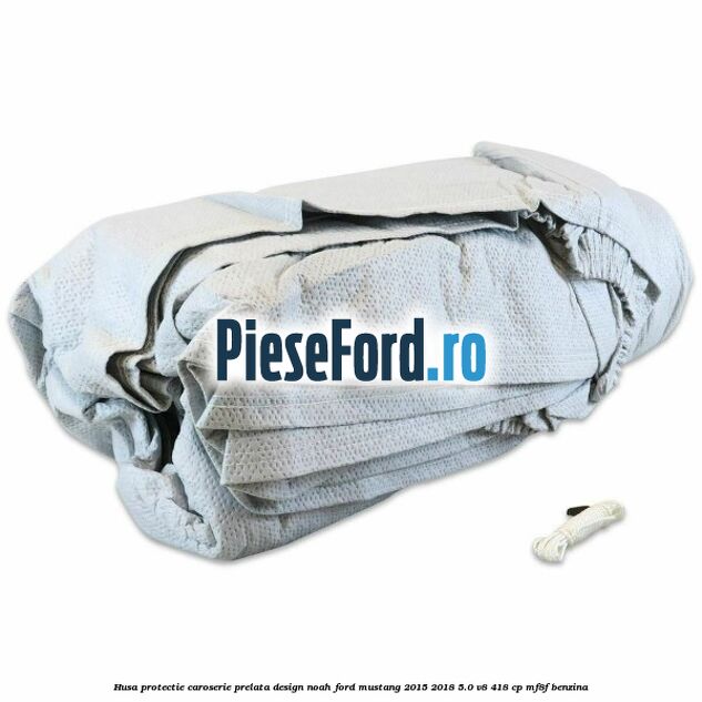 Husa protectie caroserie, prelata, design Noah Ford Mustang 2015-2018 5.0 V8 418 cp MF8F benzina