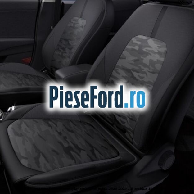Huse fata spate cu fermoar camuflaj style Ford Puma 2020-2023 1.5 EcoBlue 120 cp ZTDA diesel