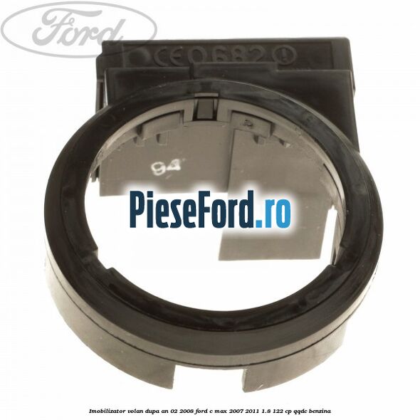 Imobilizator volan dupa an 02/2008 Ford C-Max 2007-2011 1.8 122 cp QQDC benzina