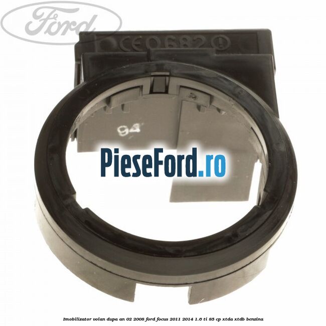 Imobilizator volan dupa an 02/2008 Ford Focus 2011-2014 1.6 Ti 85 cp XTDA, XTDB benzina