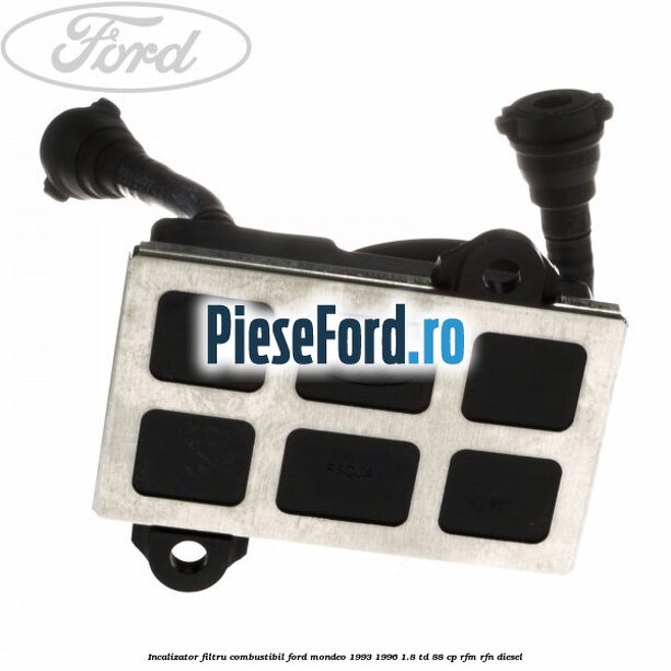 Incalizator filtru combustibil Ford Mondeo 1993-1996 1.8 TD 88 cp RFM, RFN diesel