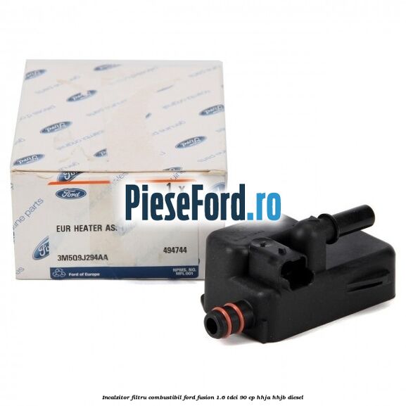Incalzitor filtru combustibil Ford Fusion 1.6 TDCi 90 cp Incalzitor filtru combustibil Ford Fusion 1.6 TDCi 90 cp HHJA, HHJB diesel