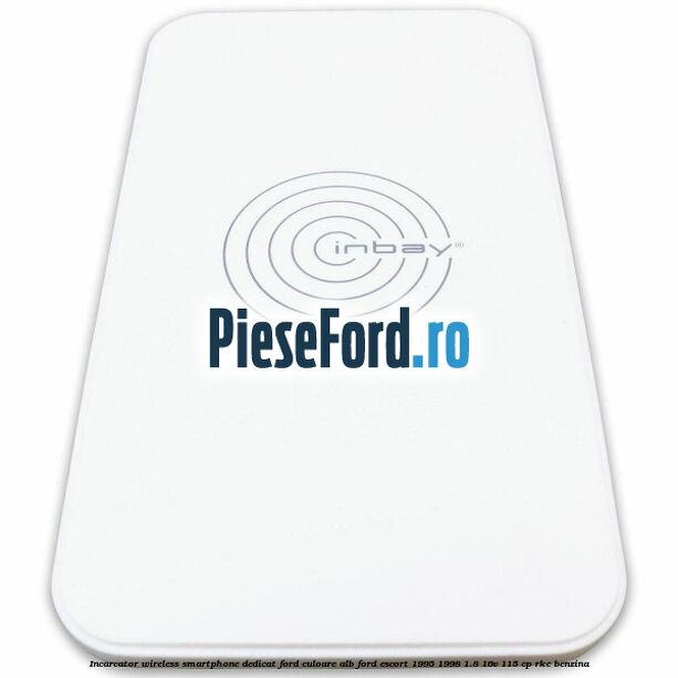 Incarcator wireless smartphone dedicat Ford culoare alb Ford Escort 1995-1998 1.8 16V 115 cp RKC benzina