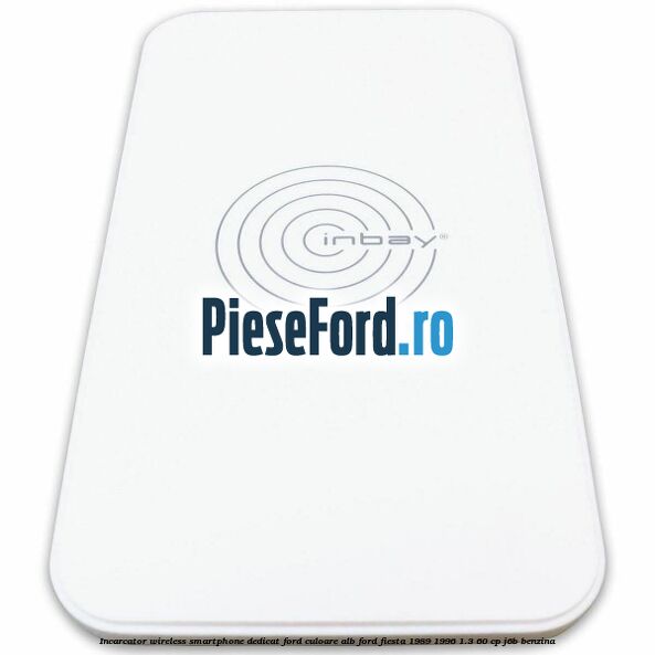 Incarcator wireless smartphone dedicat Ford culoare alb Ford Fiesta 1989-1996 1.3 60 cp J6B benzina