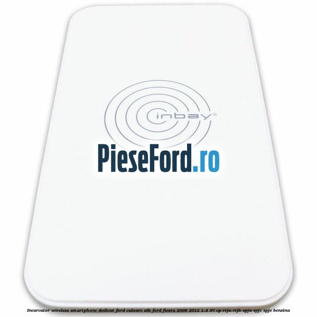 Incarcator wireless smartphone dedicat Ford culoare alb Ford Fiesta 2008-2012 1.4 97 cp RTJA, RTJB, SPJA, SPJC, SPJE benzina