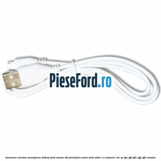 Incarcator wireless smartphone dedicat Ford culoare alb Ford Fiesta Active 2018-2023 1.0 EcoBoost 101 cp SFJE, SFJF, SFJH, SFJJ, SFJK benzina