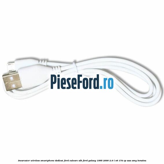 Incarcator wireless smartphone dedicat Ford culoare alb Ford Galaxy 1995-2000 2.8 i V6 174 cp AAA, AMY benzina