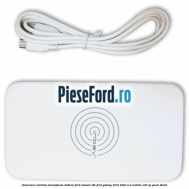 Incarcator wireless smartphone dedicat Ford culoare alb Ford Galaxy 2015-2023 2.0 EcoBlue 150 cp YMCB diesel