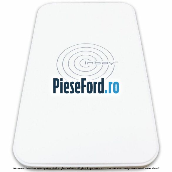 Incarcator wireless smartphone dedicat Ford culoare alb Ford Kuga 2013-2016 2.0 TDCi 4x4 180 cp T8MA, T8MB, T8MC diesel