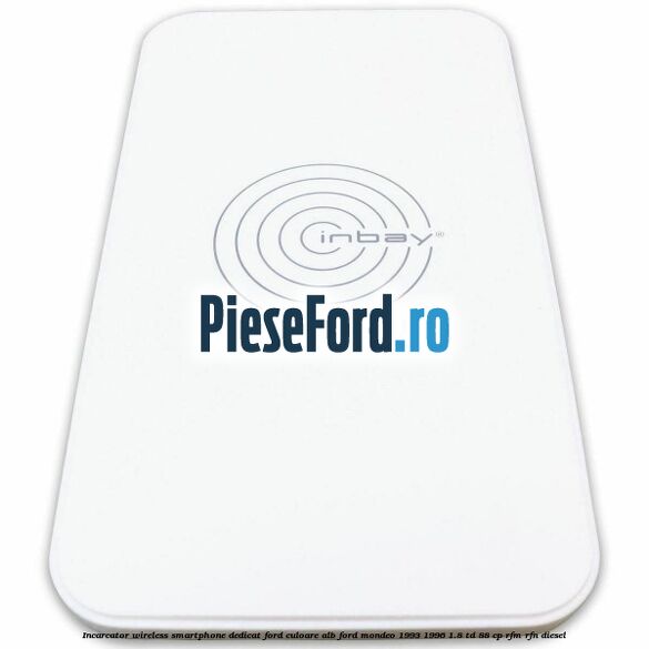 Incarcator wireless smartphone dedicat Ford culoare alb Ford Mondeo 1993-1996 1.8 TD 88 cp RFM, RFN diesel