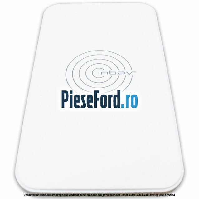 Incarcator wireless smartphone dedicat Ford culoare alb Ford Mondeo 1993-1996 2.5 i 24V 170 cp SEA benzina