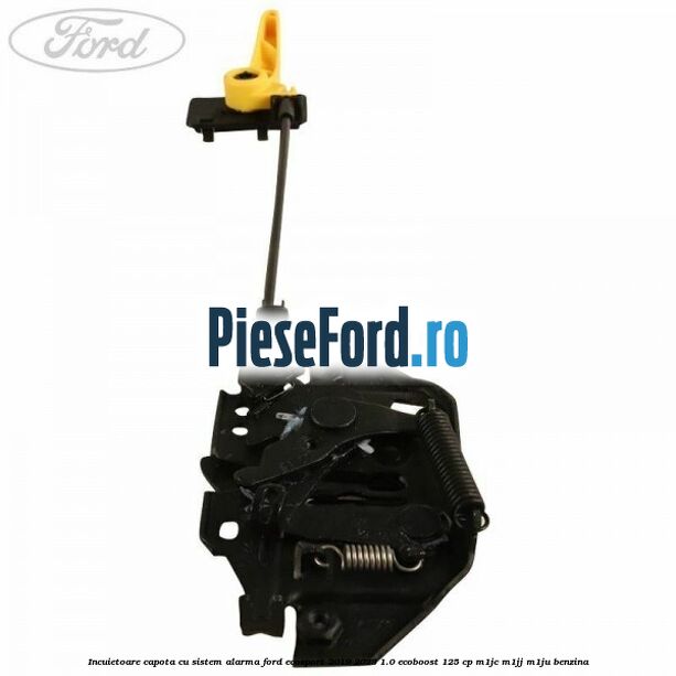 Incuietoare capota cu sistem alarma Ford EcoSport 2019-2023 1.0 EcoBoost 125 cp M1JC, M1JJ, M1JU benzina