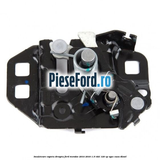 Incuietoare capota dreapta Ford Mondeo 2014-2018 1.5 TDCi 120 cp