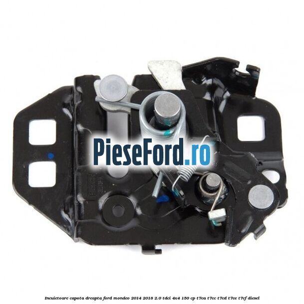 Incuietoare capota dreapta Ford Mondeo 2014-2018 2.0 TDCi 4x4 150 cp