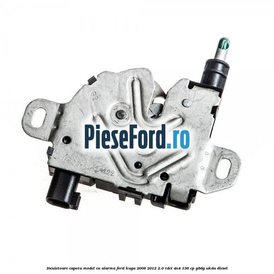 Incuietoare capota model cu alarma Ford Kuga 2008-2012 2.0 TDCi 4x4 136 cp G6DG, UKDA diesel