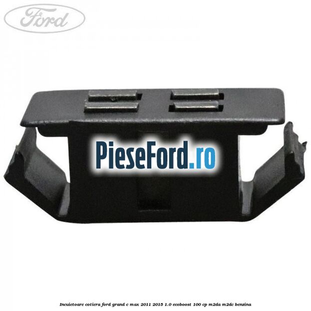 Incuietoare cotiera Ford Grand C-Max 2011-2015 1.0 EcoBoost 100 cp Incuietoare cotiera Ford Grand C-Max 2011-2015 1.0 EcoBoost 100 cp M2DA, M2DC benzina