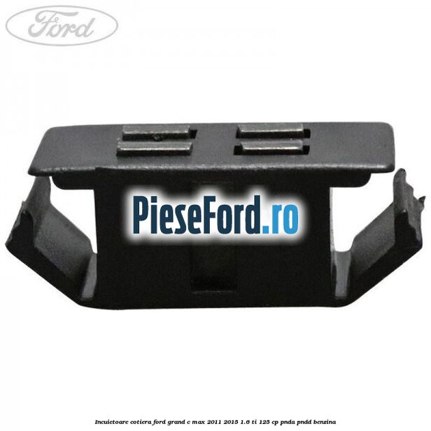 Incuietoare cotiera Ford Grand C-Max 2011-2015 1.6 Ti 125 cp PNDA, PNDD benzina