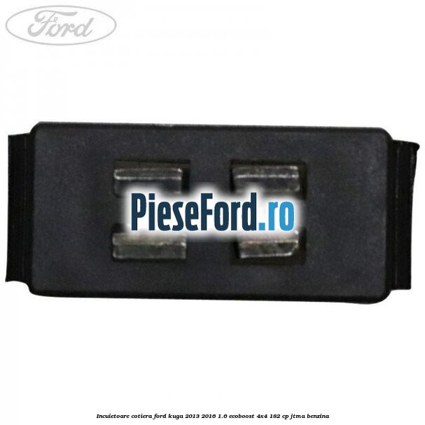 Incuietoare cotiera Ford Kuga 2013-2016 1.6 EcoBoost 4x4 182 cp JTMA benzina