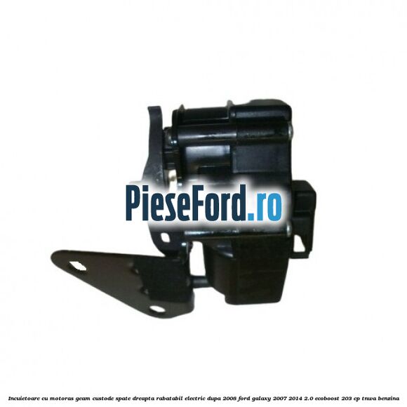 Incuietoare cu motoras geam custode spate dreapta rabatabil electric dupa 2008 Ford Galaxy 2007-2014 2.0 EcoBoost 203 cp Incuietoare cu motoras geam custode spate dreapta rabatabil electric dupa 2008 Ford Galaxy 2007-2014 2.0 EcoBoost 203 cp TNWA benzina