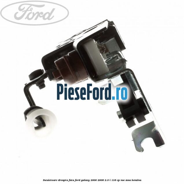 Incuietoare dreapta fata Ford Galaxy 2000-2006 2.0 i 116 cp NSE, ZVSA benzina