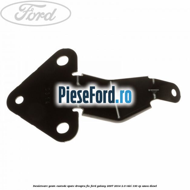 Incuietoare geam custode spate dreapta fix Ford Galaxy 2007-2014 2.0 TDCi 130 cp Incuietoare geam custode spate dreapta fix Ford Galaxy 2007-2014 2.0 TDCi 130 cp AZWA diesel