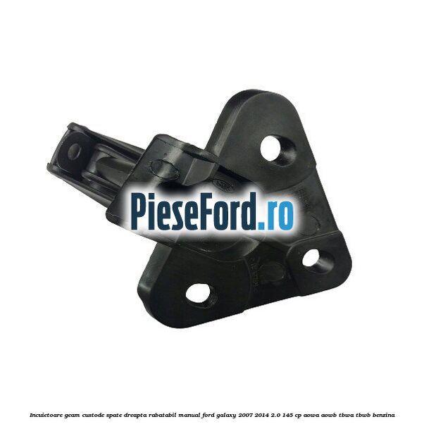 Incuietoare geam custode spate dreapta rabatabil manual Ford Galaxy 2007-2014 2.0 145 cp AOWA, AOWB, TBWA, TBWB benzina