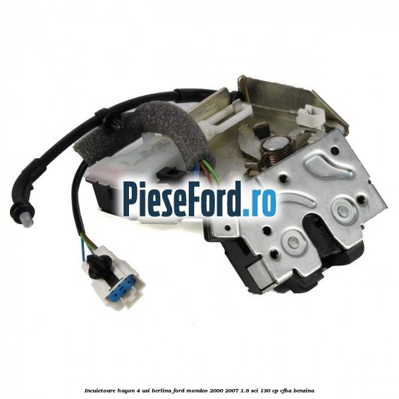 Incuietoare hayon 4 usi berlina Ford Mondeo 2000-2007 1.8 SCi 130 cp CFBA benzina