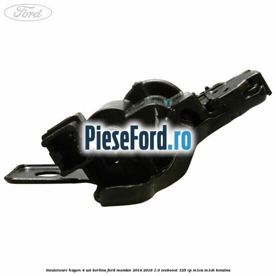 Incuietoare hayon 4 usi berlina Ford Mondeo 2014-2018 1.0 EcoBoost 125 cp Incuietoare hayon 4 usi berlina Ford Mondeo 2014-2018 1.0 EcoBoost 125 cp M1CA, M1CB benzina