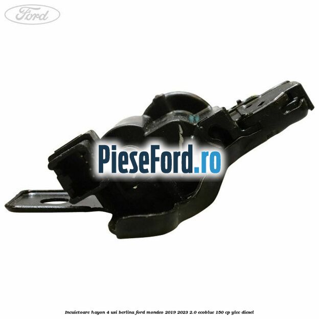 Incuietoare hayon 4 usi berlina Ford Mondeo 2019-2023 2.0 EcoBlue 150 cp YLCC diesel